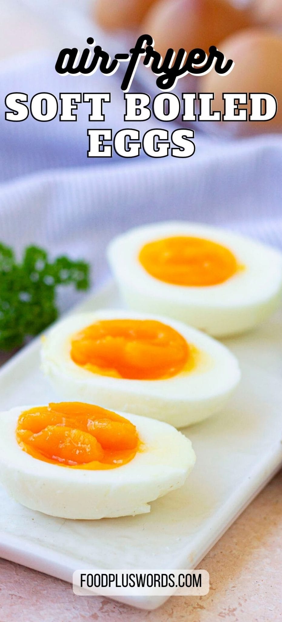 Perfect Air Fryer Soft Boiled Eggs In 10 Minutes Food Plus Words