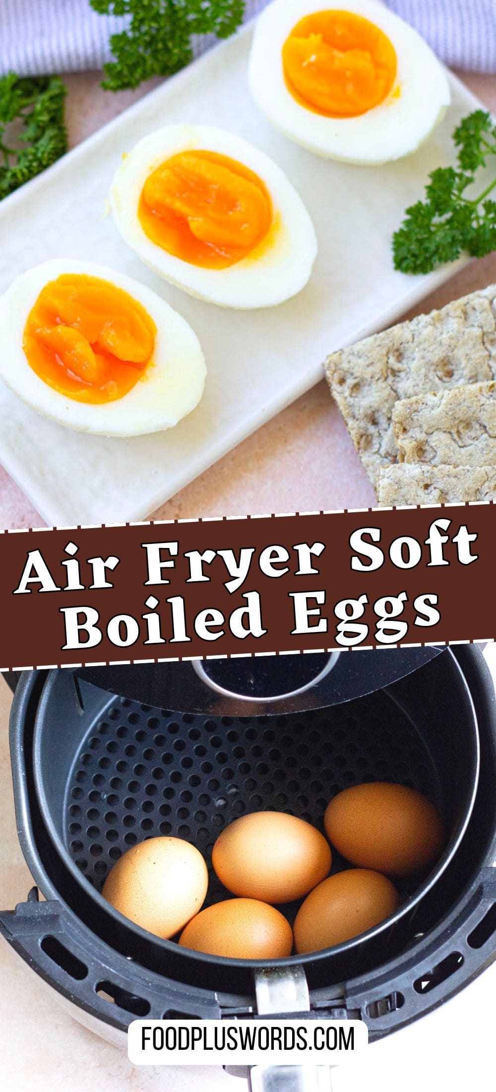 Perfect Air Fryer Soft Boiled Eggs In 10 Minutes Food Plus Words