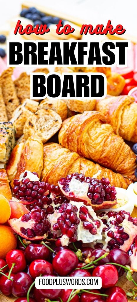 Breakfast charcuterie board 13