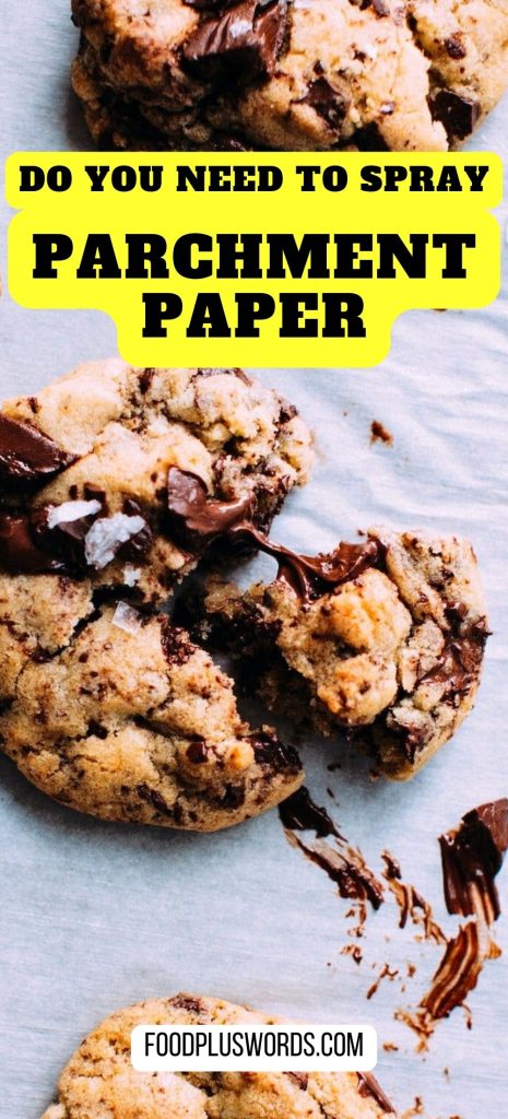 Do You Need to Grease or Spray Parchment Paper 11