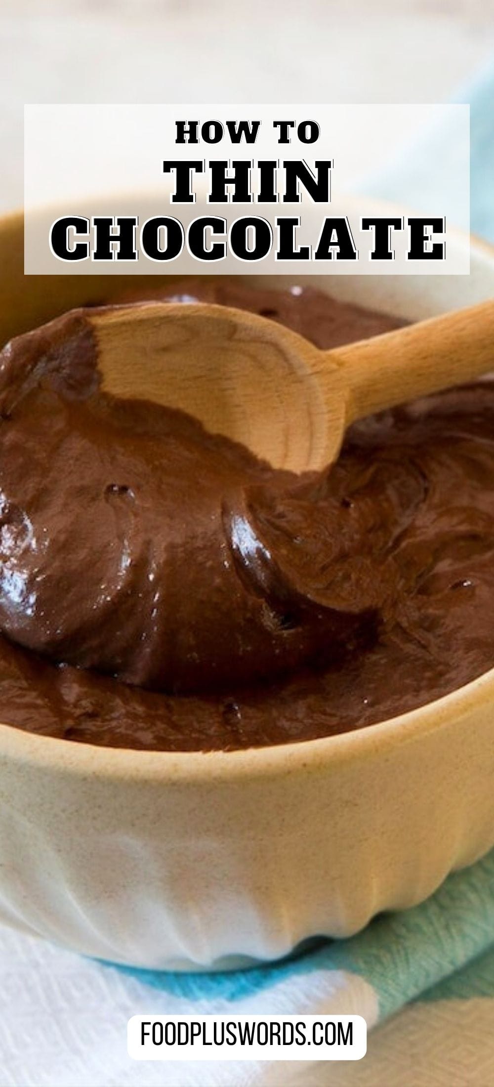 How to Make Melted Chocolate Thinner 3 Simple Ways To Try