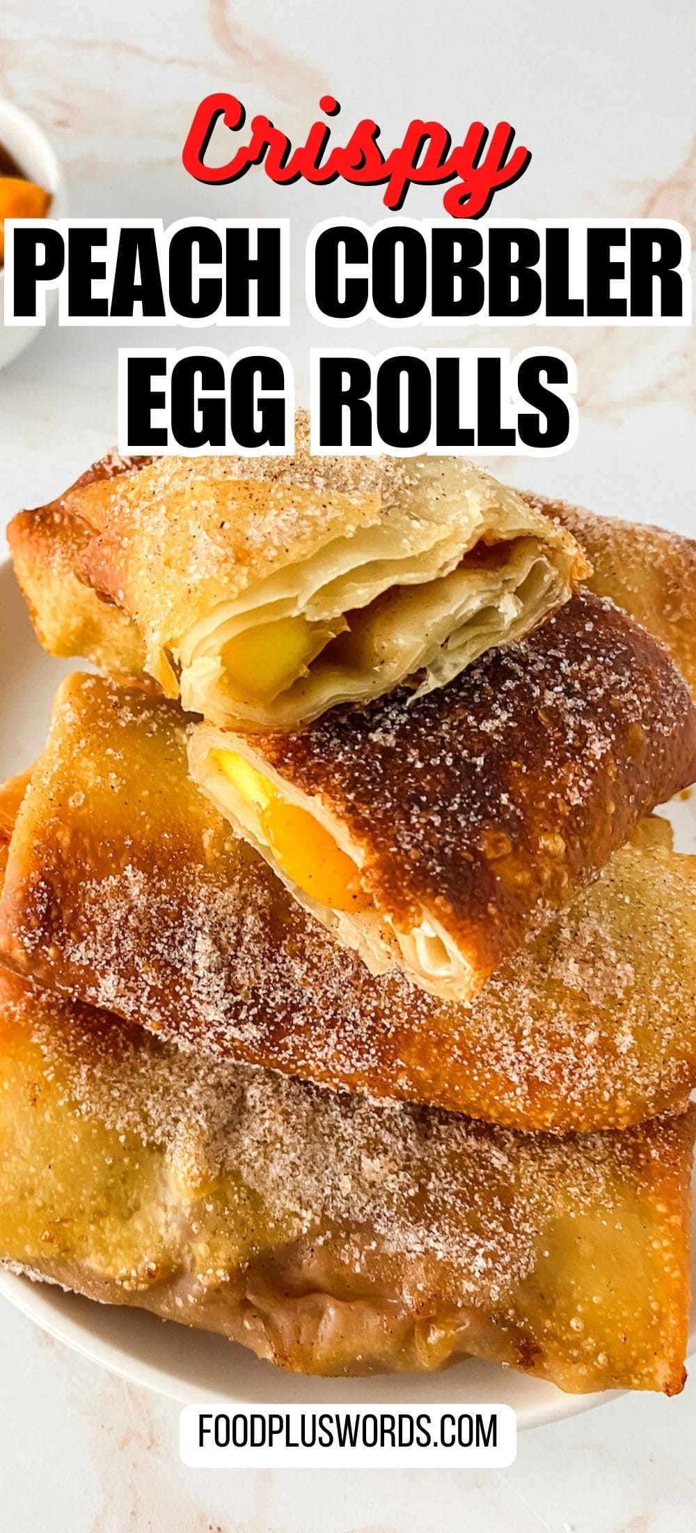 The Easiest Peach Cobbler Egg Rolls