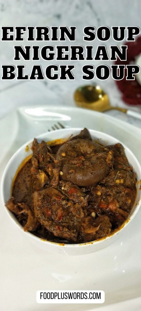 Efirin soup Nigerian black soup