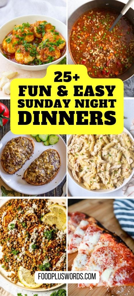 Fun and Easy Sunday Night Dinners