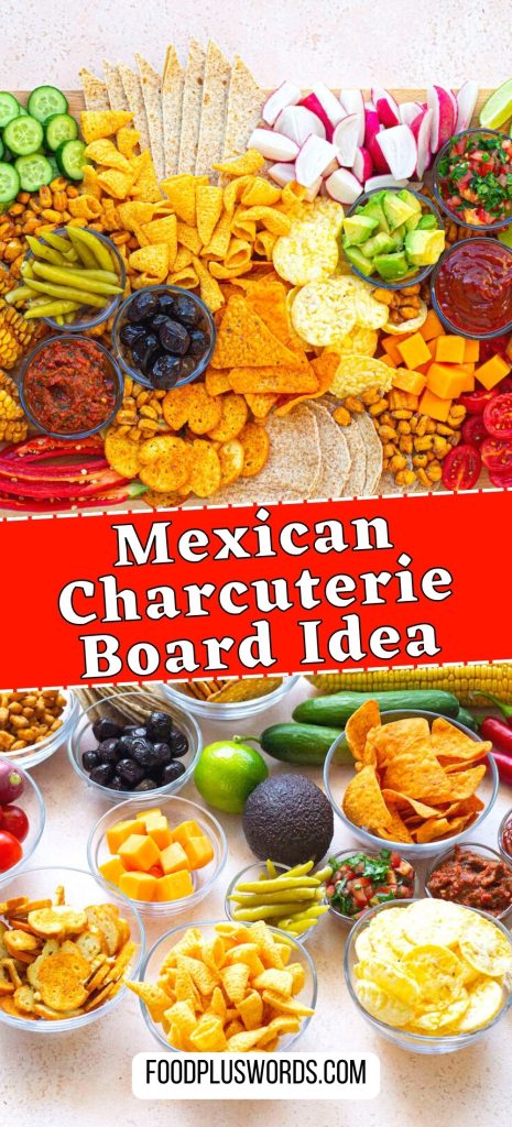 Mexican charcuterie board 6