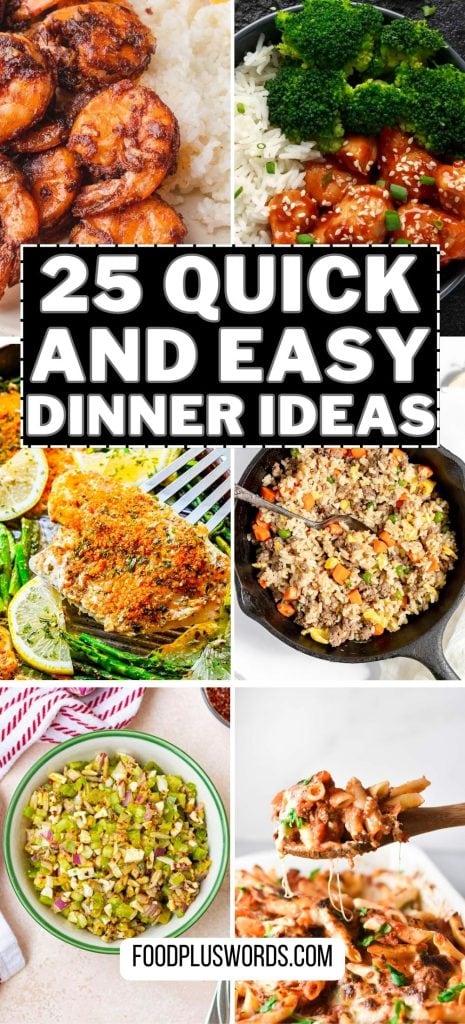 Quick and Easy Dinner Ideas