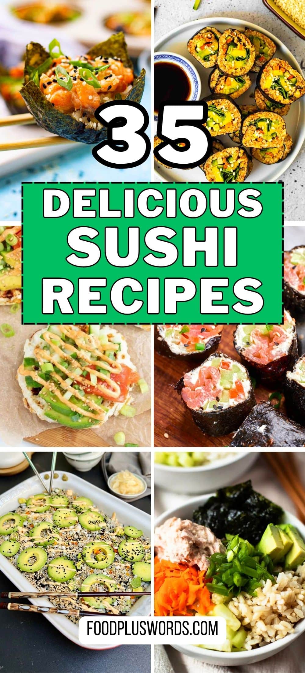 35 Best Sushi Recipes You'll Regret Not Trying Sooner!