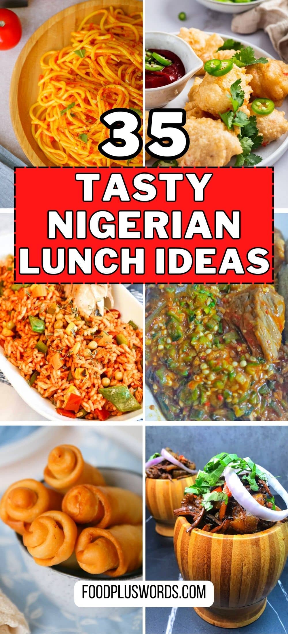 35 Popular Nigerian Lunch Ideas For The Bold And The Brave 0703