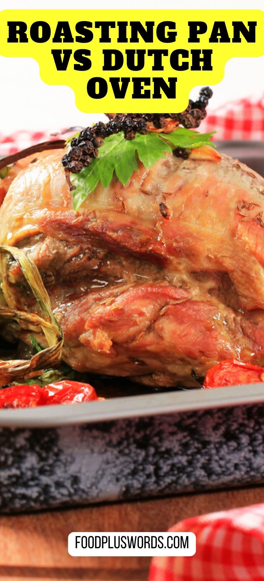 Roasting Pan Vs Dutch Oven Difference and Uses