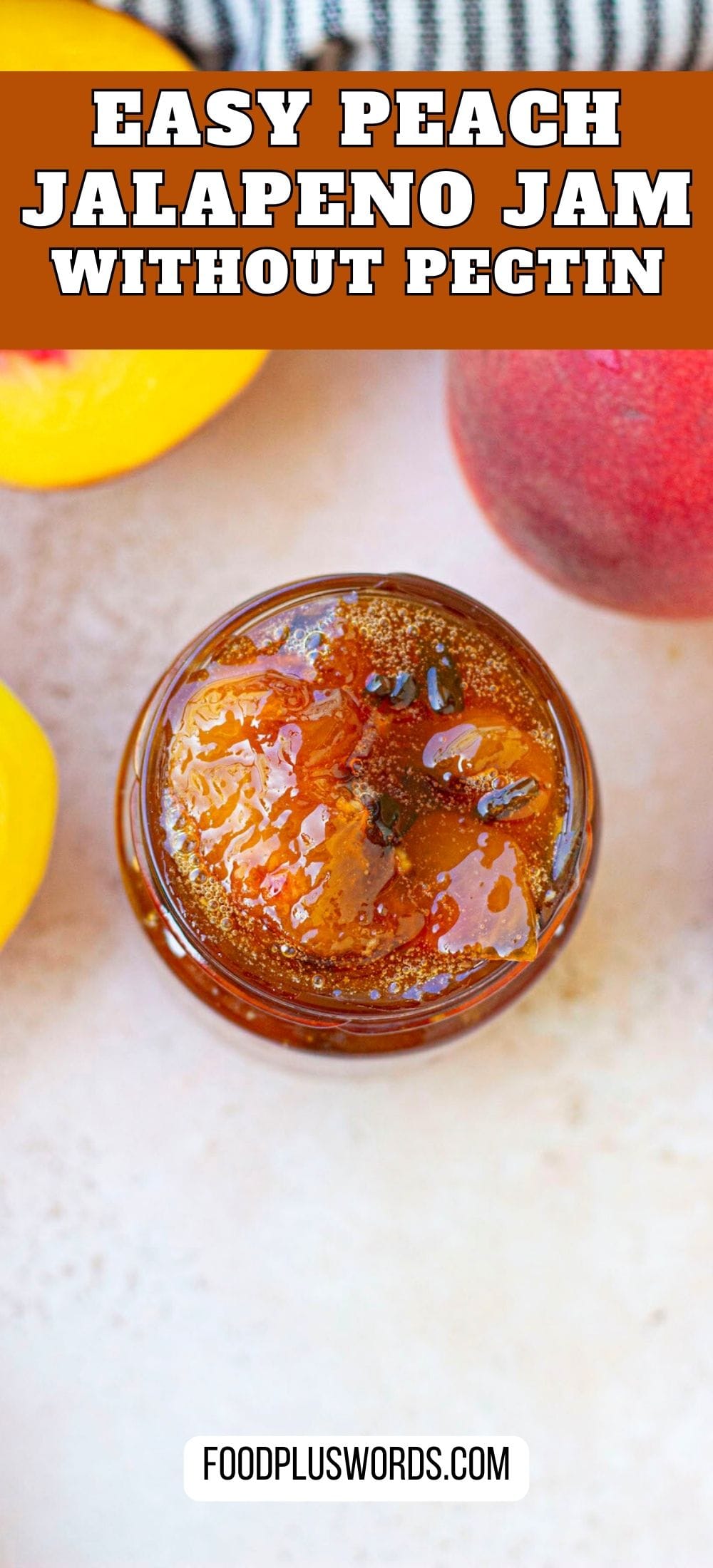 Best Peach Jalapeno Jam Recipe