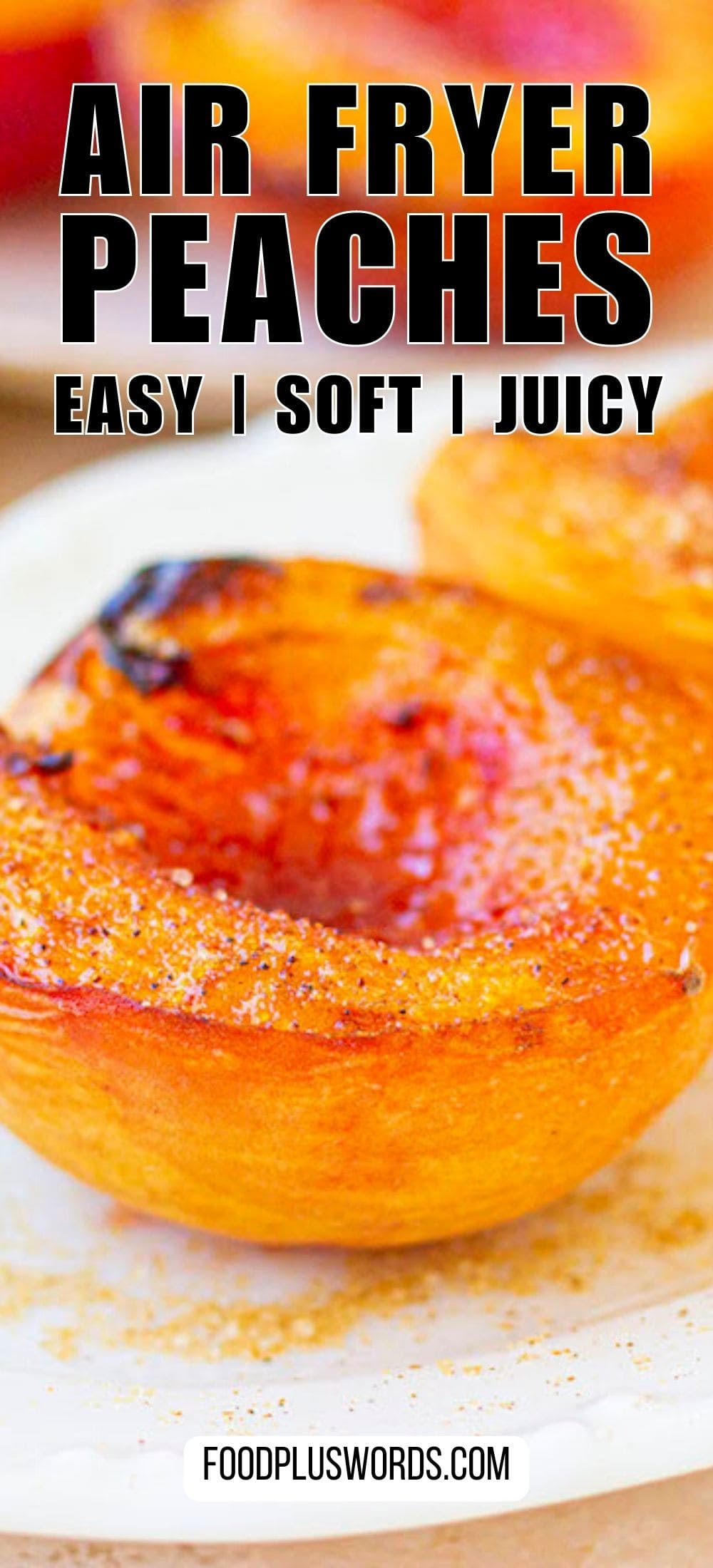 Easy Air Fryer Peaches Recipe