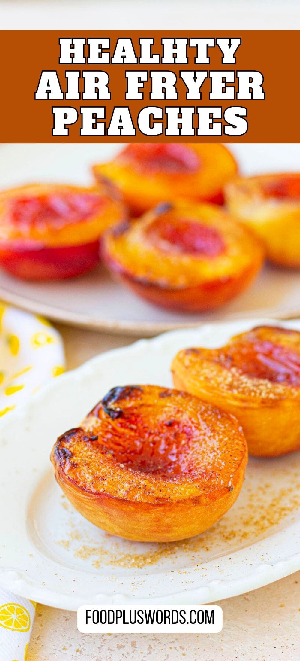 Easy Air Fryer Peaches Recipe
