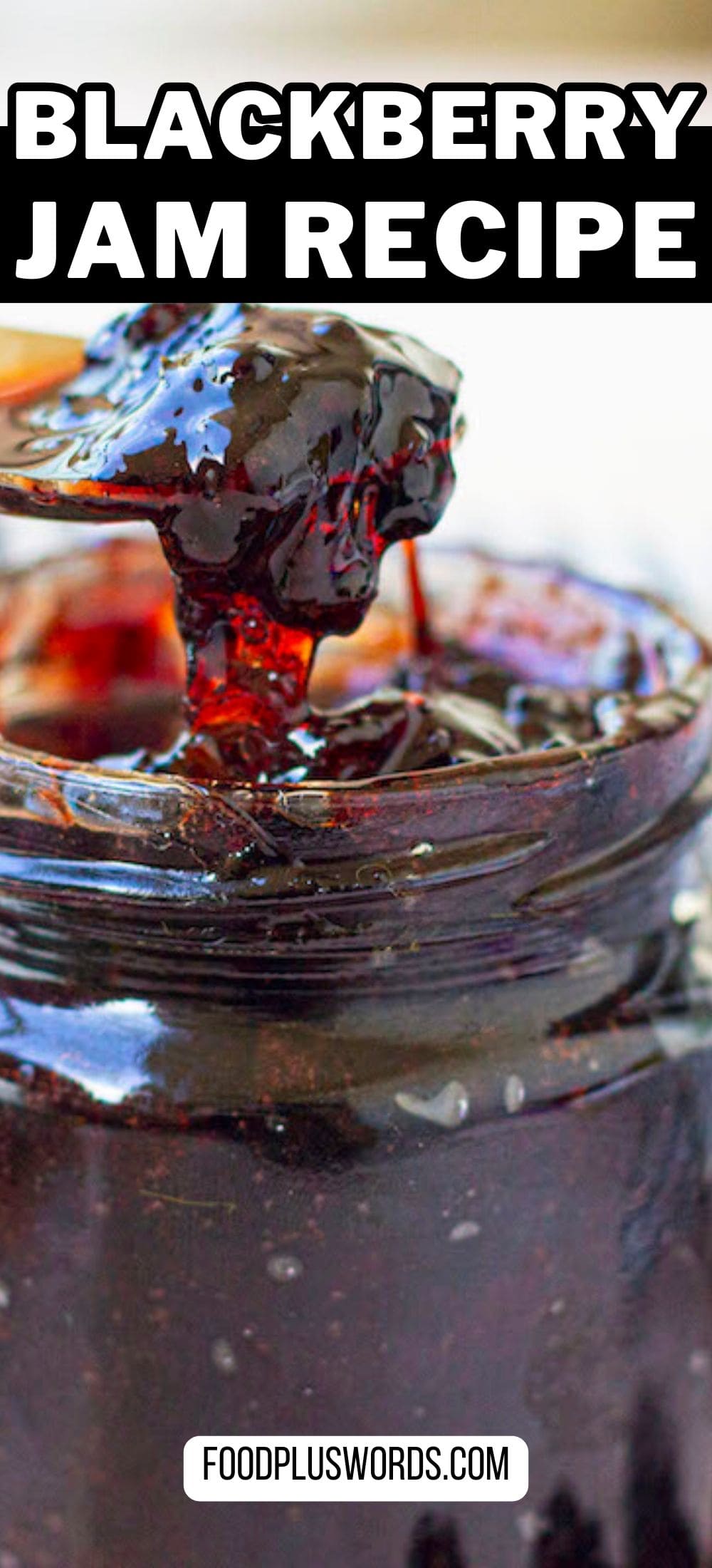 Easy Blackberry Jam No Pectin