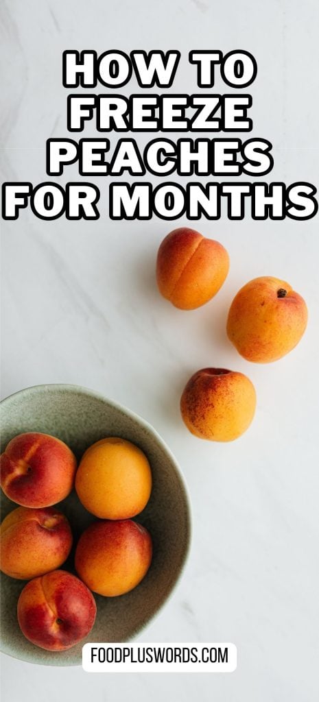 How to freeze and preserve peaches for months.