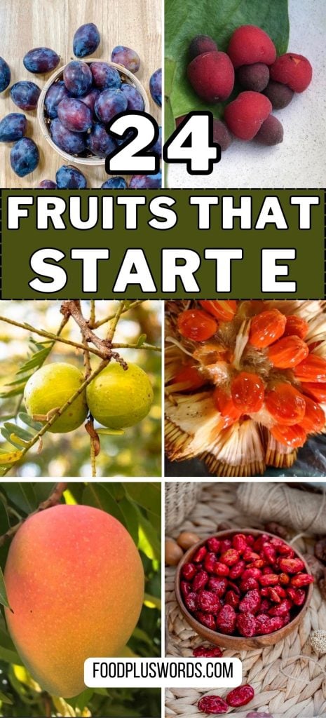 fruits that start with e 9