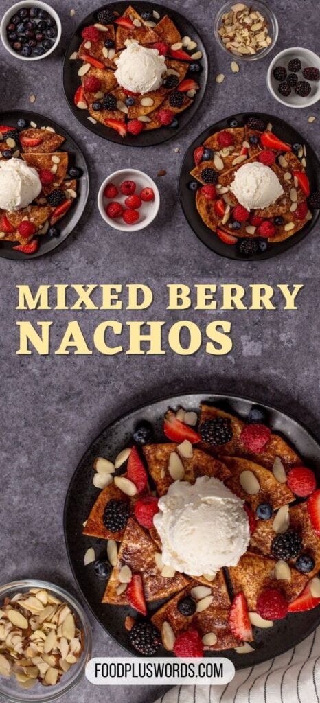 Berry Nachos