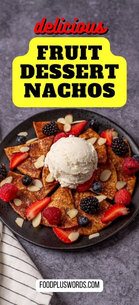 Delicious Dessert Nachos