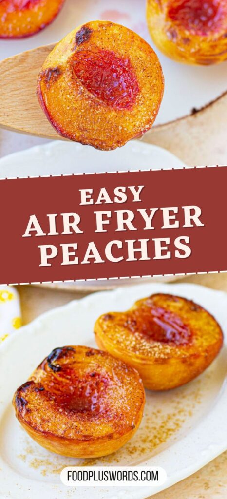 Easy Air Fryer Peaches Recipe