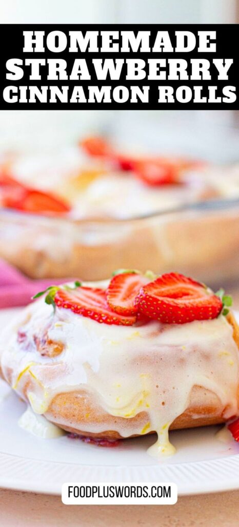 Homemade Strawberry Cinnamon Rolls