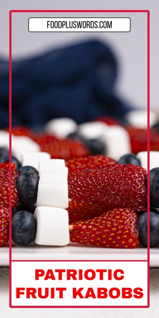 4th of July Fruit Kabobs