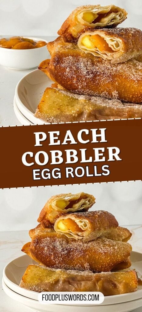 Peach Cobbler Egg Rolls with Canned Peaches - Easy Homemade Recipe