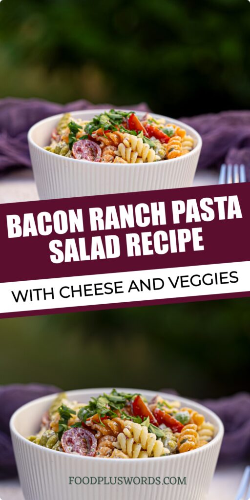 Bacon Ranch Pasta Salad