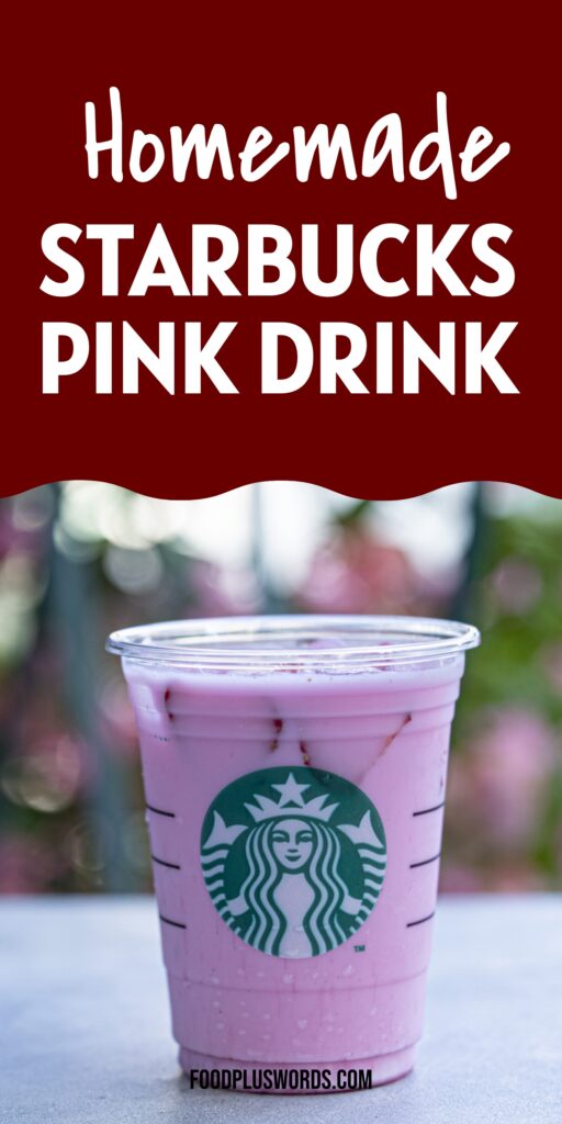 Copycat Starbucks Pink Drink