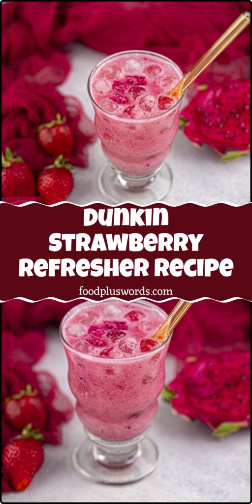 Dunkin Strawberry Dragonfruit Refresher recipe