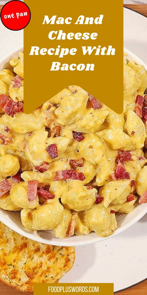 Bacon Macaroni and Cheese Recipe