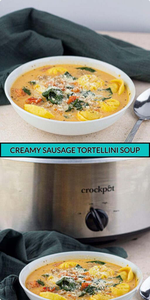 Crockpot Tortellini Soup with Sausage and Cream Cheese