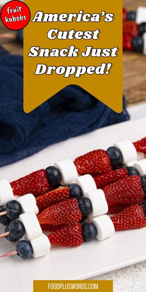 Fourth of July Fruit Skewers