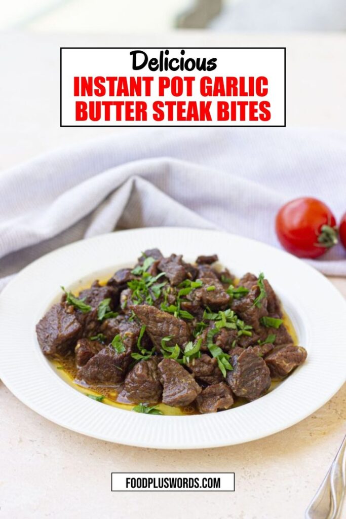 Instant Pot Garlic Butter Steak Bites