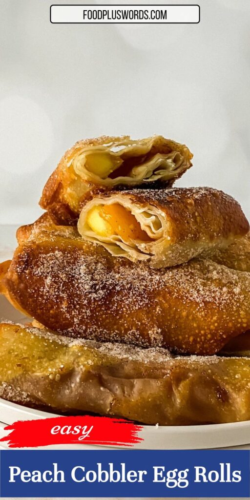 Peach Cobbler Egg Rolls