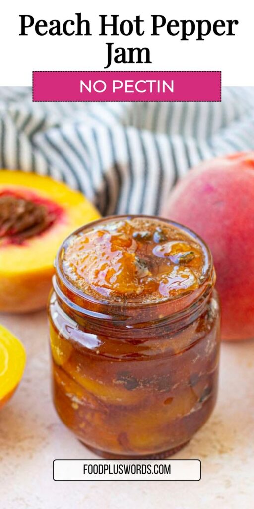 Peach Jalapeno Jam Recipe